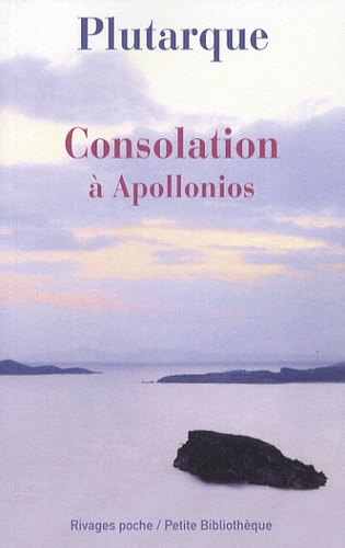  Plutarque - Consolation à Apollonios.
