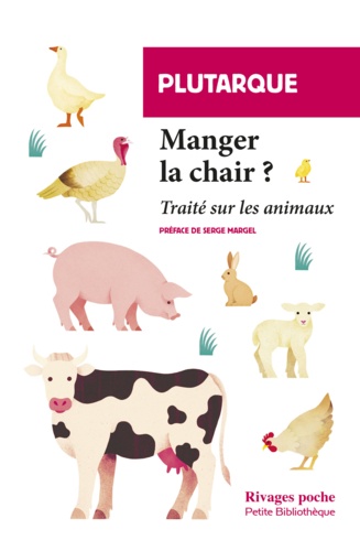 Manger la chair.. Traité sur les animaux