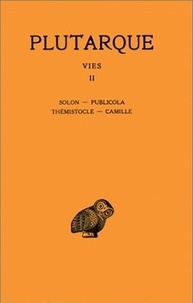  Plutarque - Vies - Tome 2, Solon, Publicola, Thémistocle, Camille.