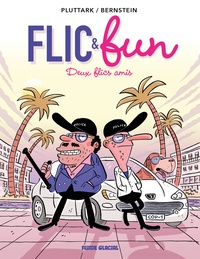  Pluttark et Jorge Bernstein - Flic & fun Tome 2 : Deux flics amis.