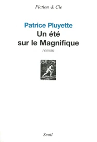 Un été sur le Magnifique