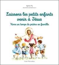 Laissons les petits enfants venir à Jésus