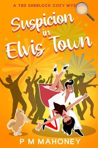 Suspicion in Elvis Town
