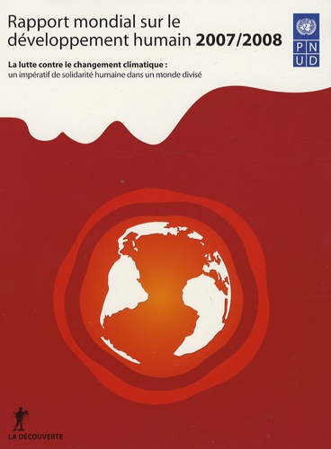  PNUD - Rapport mondial sur le développement humain - La lutte contre le changement climatique : un impératif de solidarité humaine dans un monde divisé.
