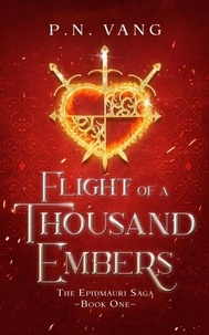 Téléchargement gratuit du programme de téléchargement de livres Flight of a Thousand Embers - The Epidmauri Saga, #1 (Litterature Francaise) par