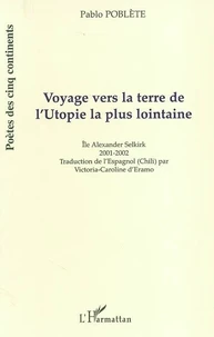 Voyage vers la terre de l'utopie la plus lointaine (île Alexander Selkirk)