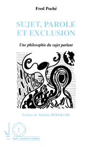 Sujet, parole et exclusion