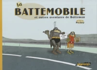 La Battemobile et autres aventures de Batteman