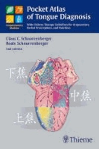 Pocket Atlas of Tongue Diagnosis - With Chinese Therapy Guidelines for Acupuncture, Herbal Prescriptions, and Nutri.