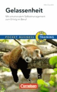 Pocket Business - Training Gelassenheit - Mit emotionalem Selbstmanagement zum Erfolg im Beruf.
