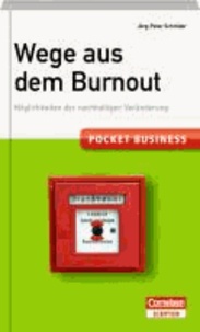 Pocket Business. Wege aus dem Burnout - Möglichkeiten der nachhaltigen Veränderung.