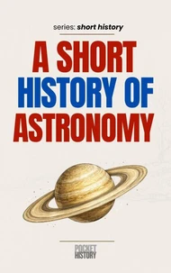 A Short History of Astronomy