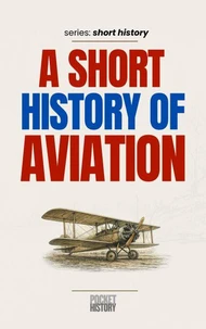 A Short History of Aviation