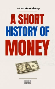 A Short History of Money