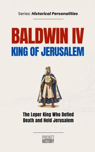 Baldwin IV, King Of Jerusalem