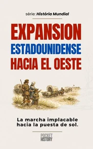 Expansión Estadounidense Hacia El Oeste