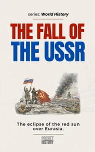 The Fall of The USSR