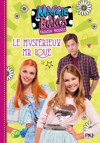  Pocket Jeunesse - Maggie & Bianca Tome 4 : Le mystérieux Mr Love.