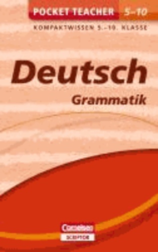 Pocket Teacher Deutsch - Grammatik 5.-10. Klasse - Kompaktwissen 5.-10. Klasse.