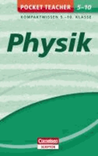 Pocket Teacher Physik 5.-10. Klasse - Kompaktwissen 5.-10. Klasse.