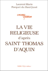 La Vie Religieuse D'Apres Saint Thomas D'Aquin