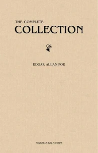Edgar Allan Poe: The Complete Collection