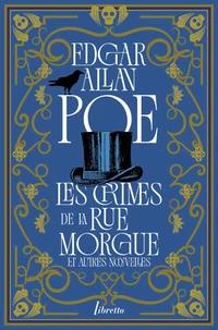 Les crimes de la rue Morgue et autres nouvelles