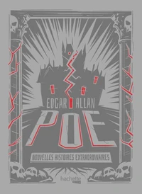 Nouvelles histoires extraordinaires - Edgar Allan Poe