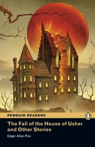 The Fall of the House of Usher and Other Stories