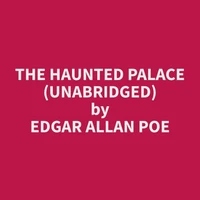 The Haunted Palace (Unabridged)