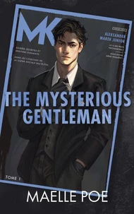 The Mysterious Gentleman - The Gentlemen, Tome 1