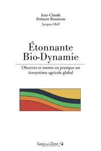 Étonnante bio-dynamie !
