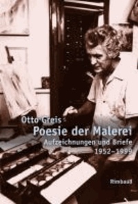 Poesie der Malerei - Aufzeichnungen und Briefe (1952-1999).