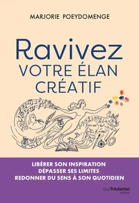 Ravivez votre élan créatif