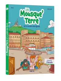 Les Mousque'Terre et le monstre des égouts