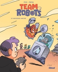 Epub books collection téléchargement gratuit Team Robots Tome 2 in French MOBI FB2 par Pog, Thomas Priou, Armelle Drouin