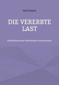 Die vererbte Last