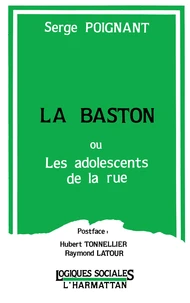 La baston ou les adolescents de la rue