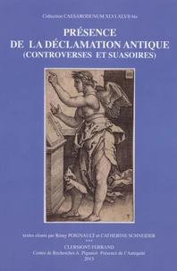 Présence de la déclamation antique (controverses et suasoires)