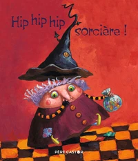 Hip, hip, hip, sorcière !