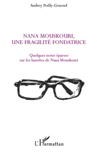 Nana Mouskouri, une fragilité fondatrice...