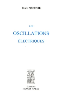 Les oscillations électriques