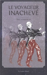 Le voyageur inachevé