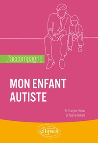 J'accompagne mon enfant autiste