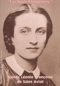 Sainte Leonie Francoise De Sales Aviat. Une Sainte Champenoise