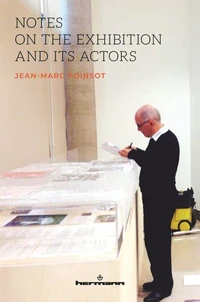 Notes on the Exhibition and its Actors