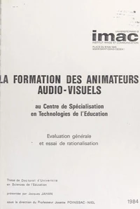 La formation des animateurs audio-visuels au Centre de spécialisation en technologies de l'éducation