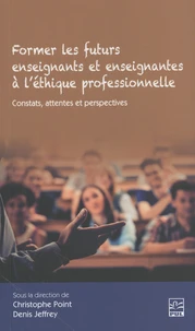 Former les enseignants et enseignantes à l'éthique professionnelle