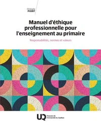 Manuel d'éthique professionnelle pour l'enseignement au primaire