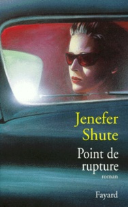 Jenefer Shute - Point de rupture.